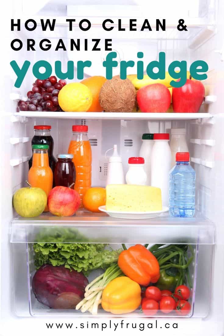 How to Clean Your Fridge… and Keep it Organized | Simply Frugal