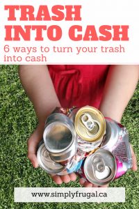 6 Ways to Turn Your Trash into Cash