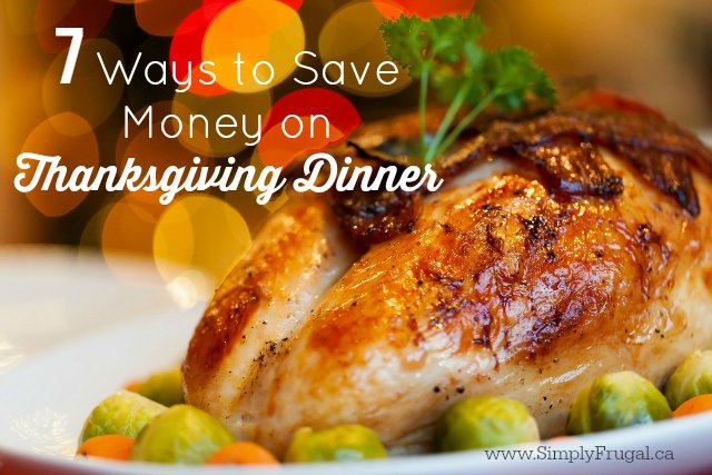 7 Ways to Save Money on Thanksgiving Dinner