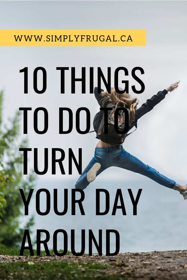 I'd say it's pretty inevitable that we all at some point suffer some grumpy days. However, you don't have to waste your entire day being grumpy. Here are 10 things to do to turn your day around in a flash. I'd say it's pretty inevitable that we all at some point suffer some grumpy days. However, you don't have to waste your entire day being grumpy. Here are 10 things to do to turn your day around in a flash.