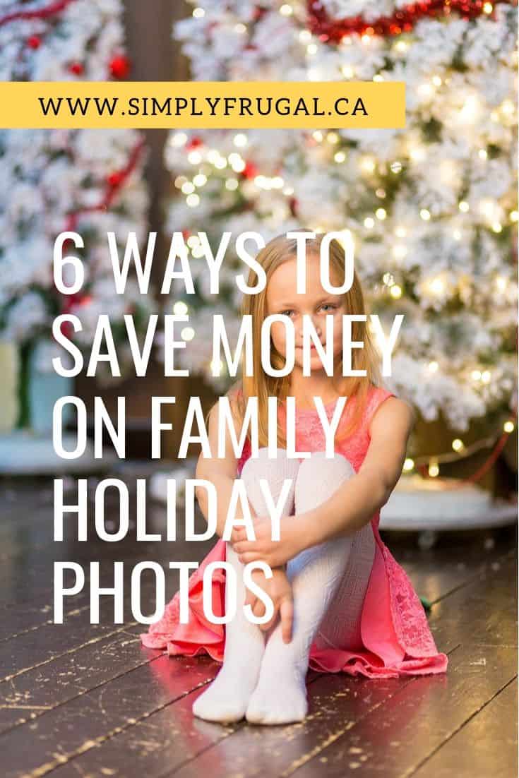 6 ways to save money on family holiday photos so you can be sure you get gorgeous photos at a great price.