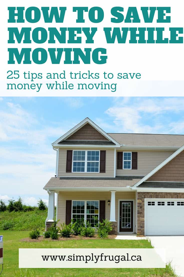 25 tips and tricks to save money while moving that you are guaranteed to love! #movingtips #moneytips #packingtips