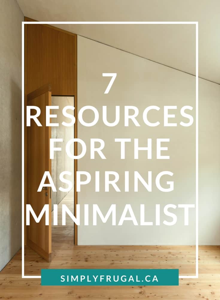 7 Resources for the Aspiring Minimalist
