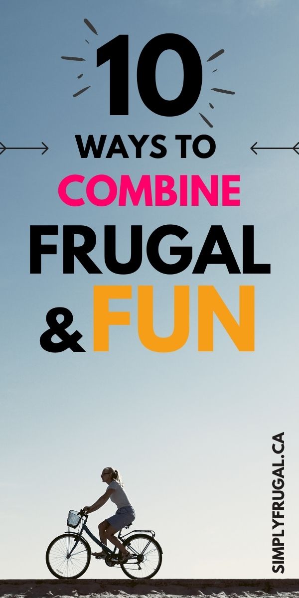 Being frugal doesn't mean that you have to live your life in a no fun zone. Contrary to that belief, being frugal is fun! Here are 10 ideas to combine frugal and fun.