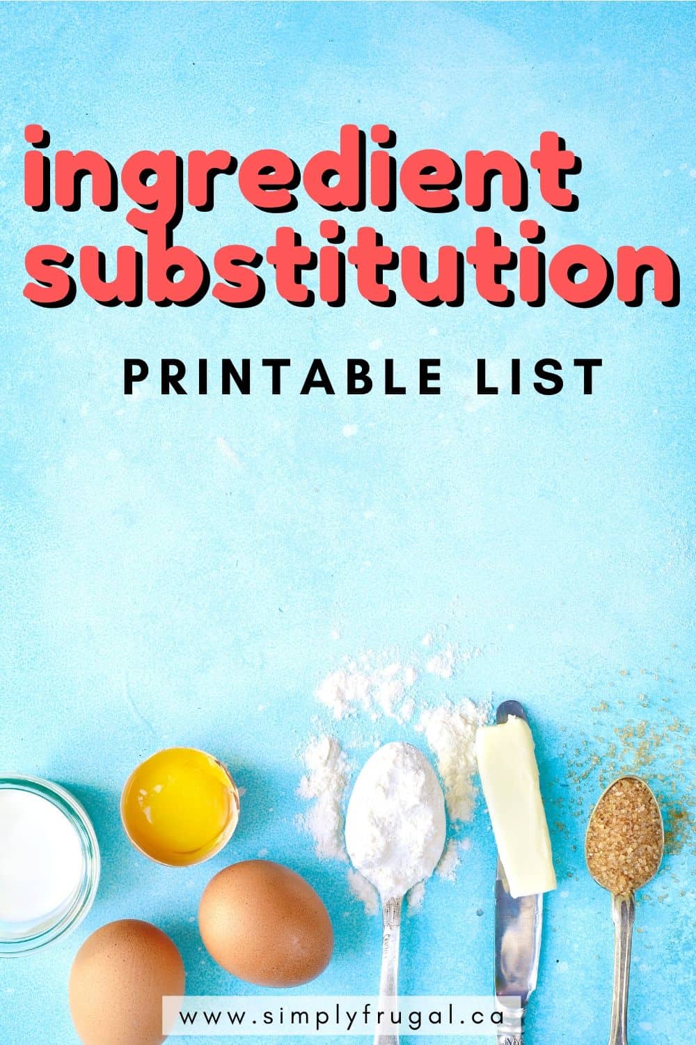 Don't let your recipes get thwarted by a missing ingredient – use one of these easy substitutions instead!