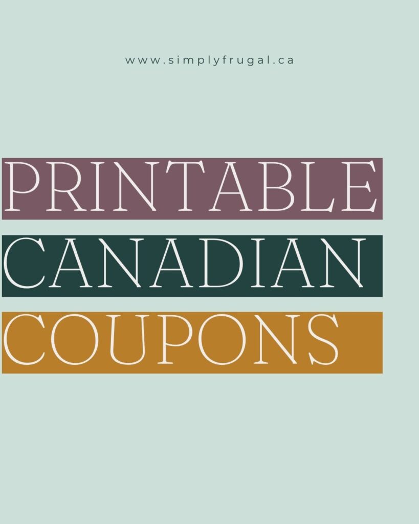 100's of Printable Canadian Coupons Simply Frugal