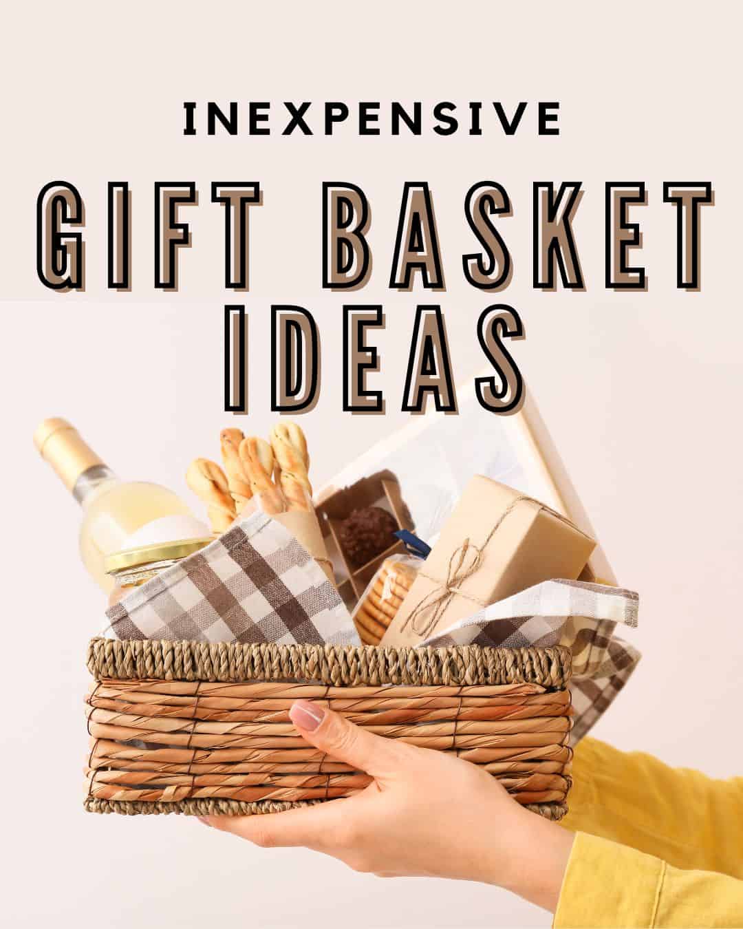 7 Inexpensive Gift Basket Ideas   Inexpensive Gift Basket Ideas Instagram 